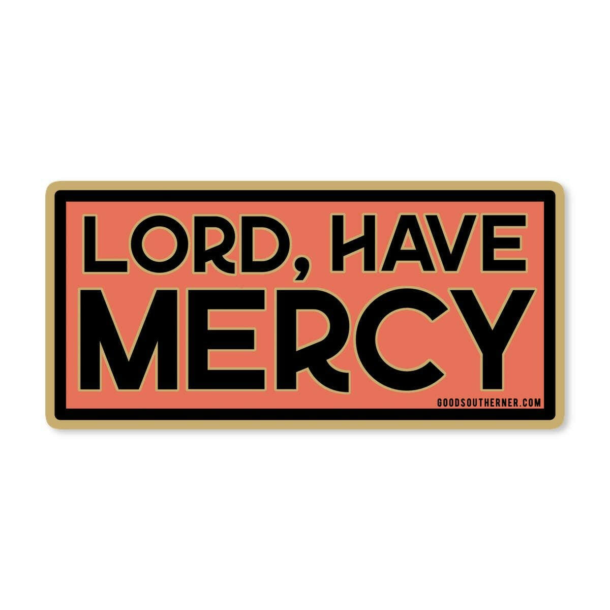 Lord Have Mercy Sticker.