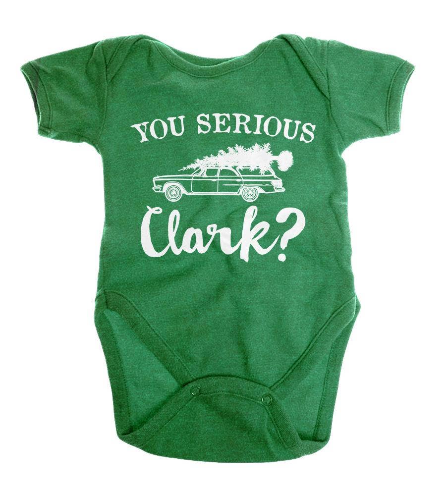 You Serious Clark? | Infant Onesie
