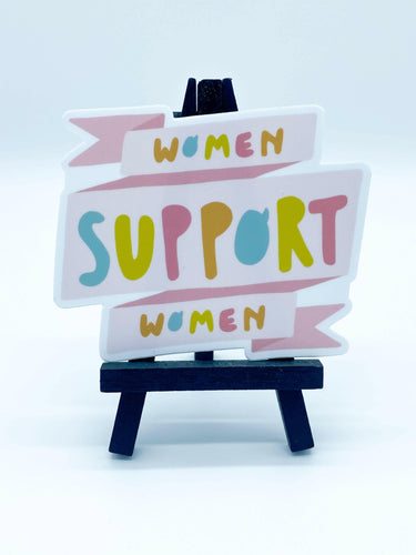 Women Support Women.