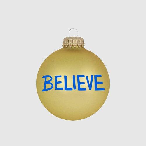 BELIEVE Glass Ball Ornament.