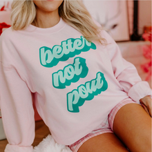 Load image into Gallery viewer, Better Not Pout Christmas Pink Sweatshirt

