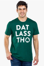 Load image into Gallery viewer, Dat Lass Tho Tee
