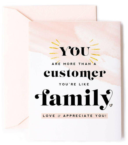 More Than A Customer - Client Appreciation Greeting Card.