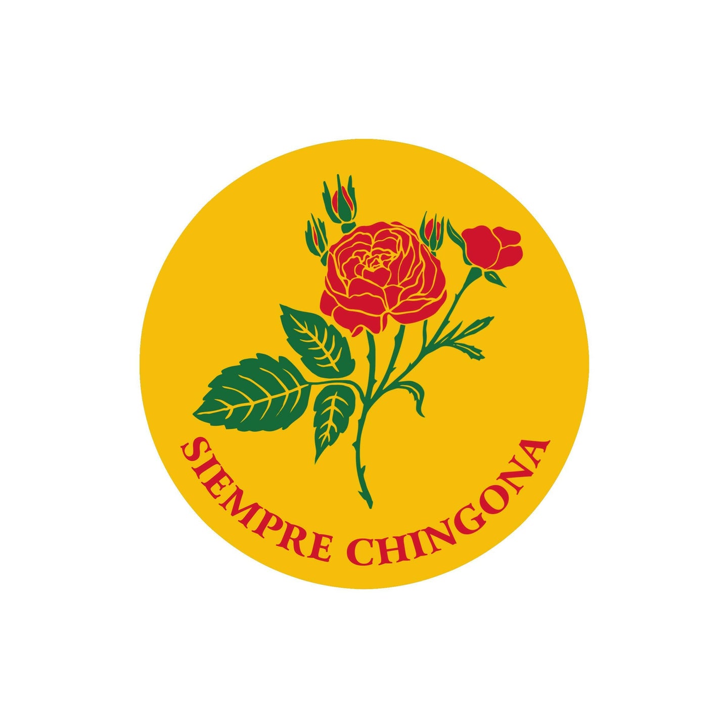 Siempre Chingona Mexican Vinyl Sticker.