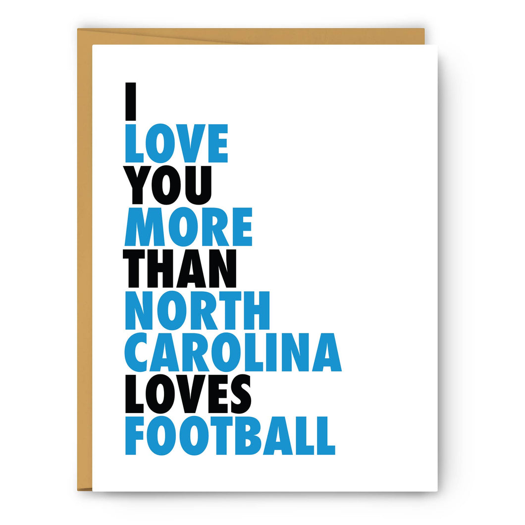 I Love You More Than North Carolina Loves Football