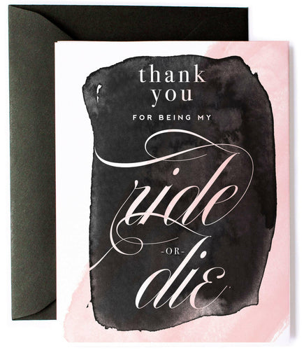 Ride or Die Funny Thank You Card, Friendship Card.