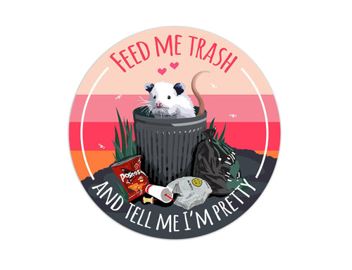 Feed Me Trash Possum Sticker.