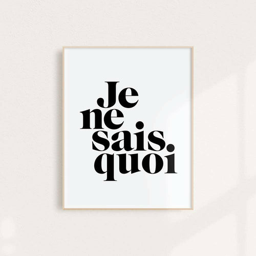 Je Ne Sais Quoi Typographic Wall Art Print.