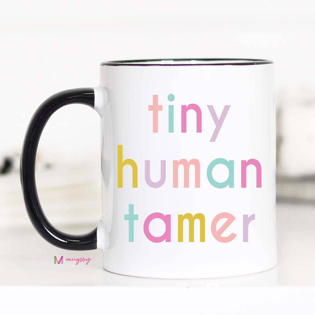 Tiny Human Tamer Teacher Coffee Mug, Teacher gifts