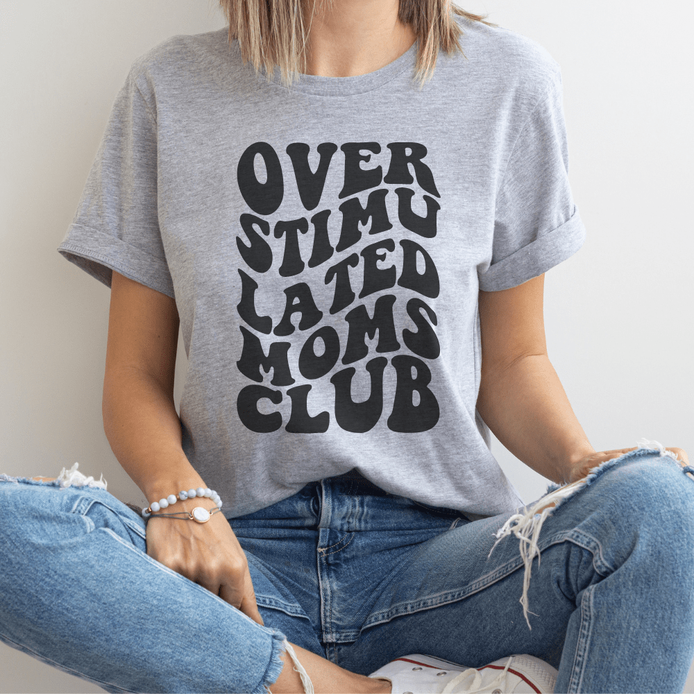 Overstimulated Moms Club Soft Graphic Tee.