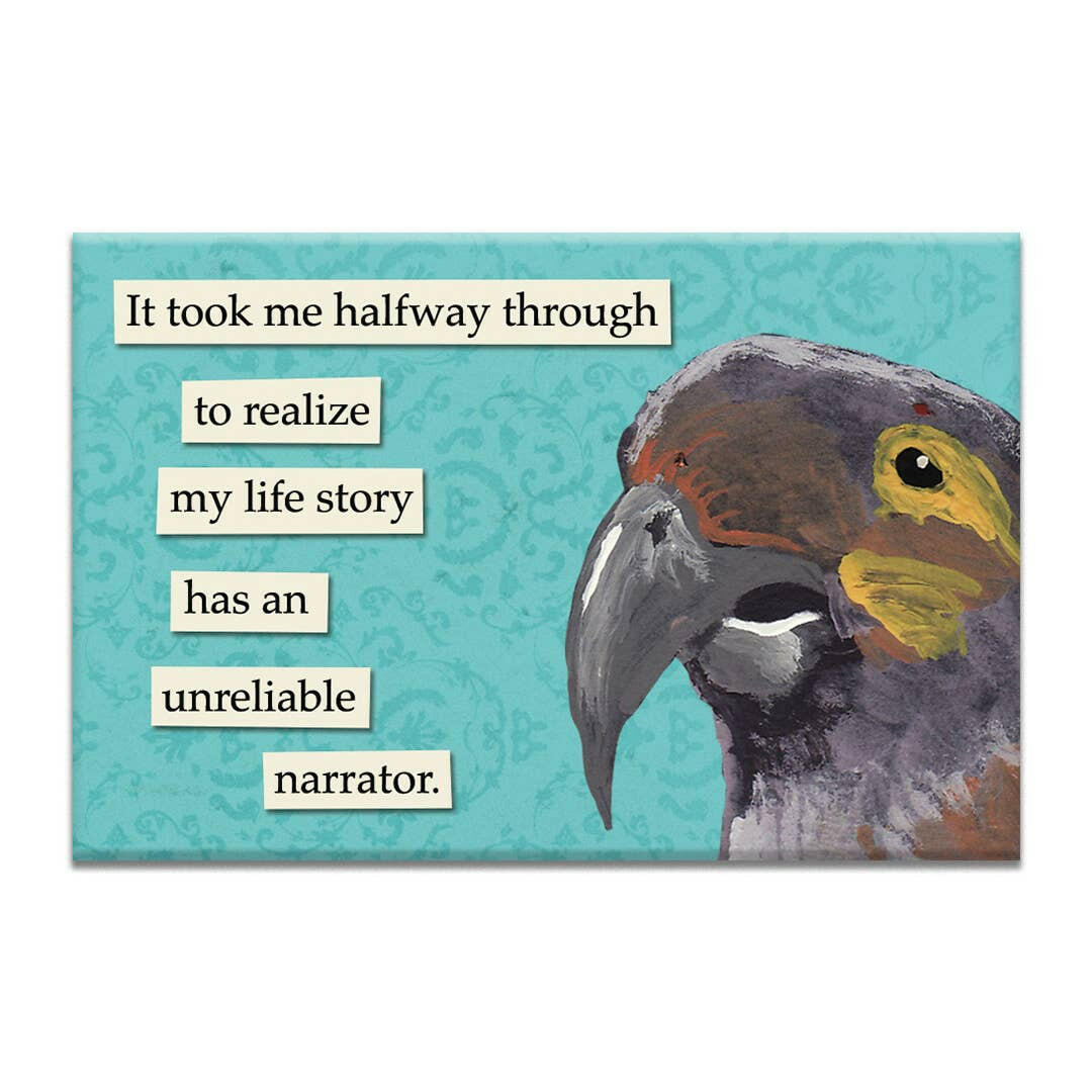 Unreliable Narrator Magnet.