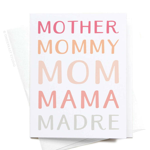 Mother Mommy Mom Mama Madre Greeting Card.