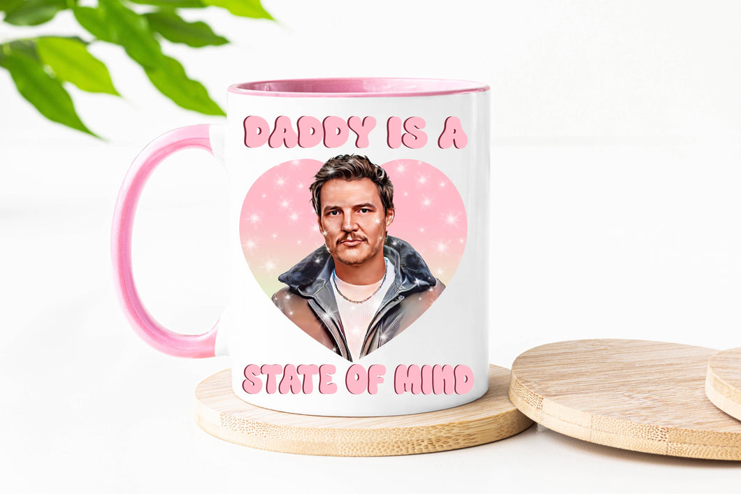 Daddy is a State of Mind Coffee Mug Pedro Pascal
