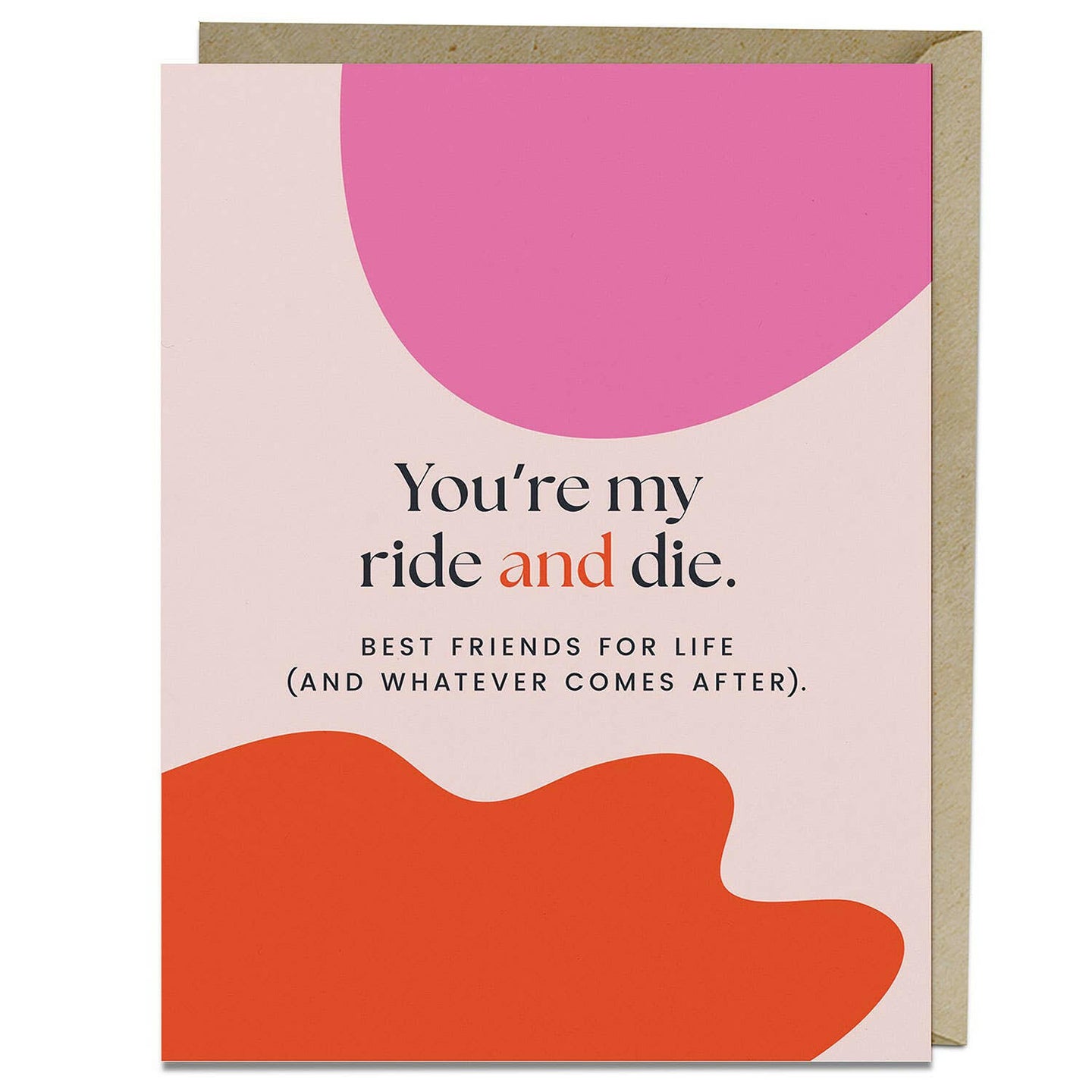 My Ride and Die Card.