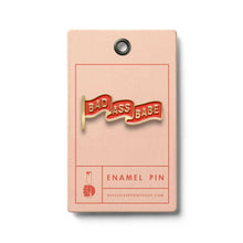 Load image into Gallery viewer, Badass Babe Enamel Pin.
