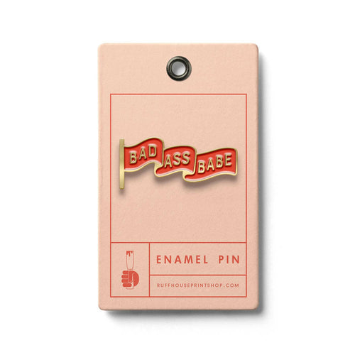 Badass Babe Enamel Pin.