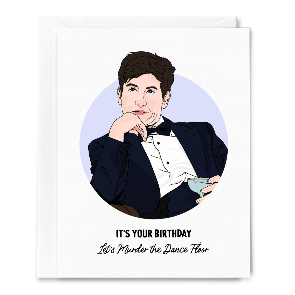 Let's Murder the Dance Floor Birthday Card.