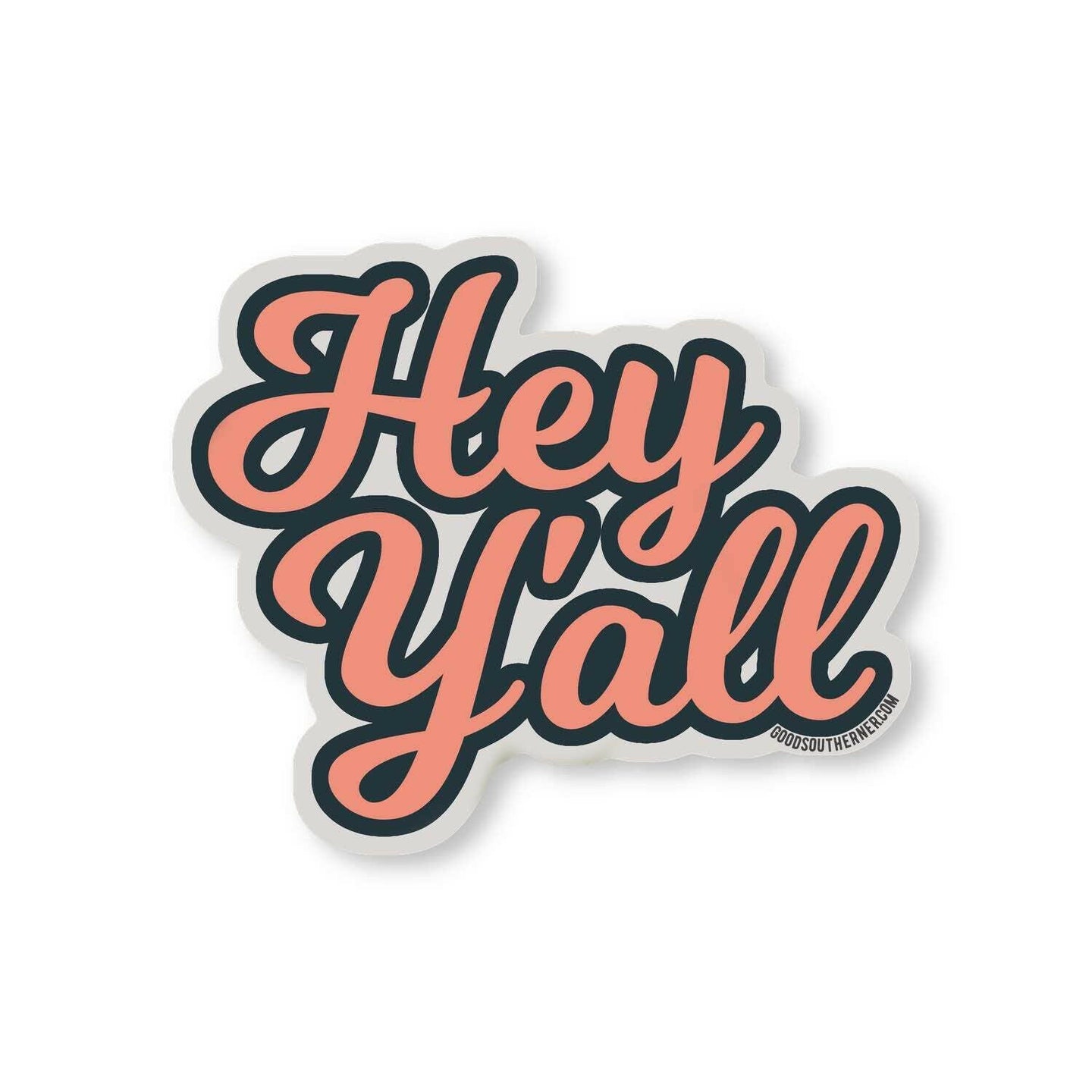 Hey Y'all Sticker.