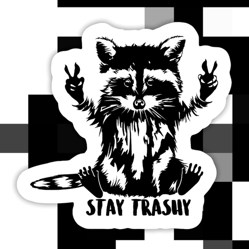 Raccoon Stay Trashy Sticker.