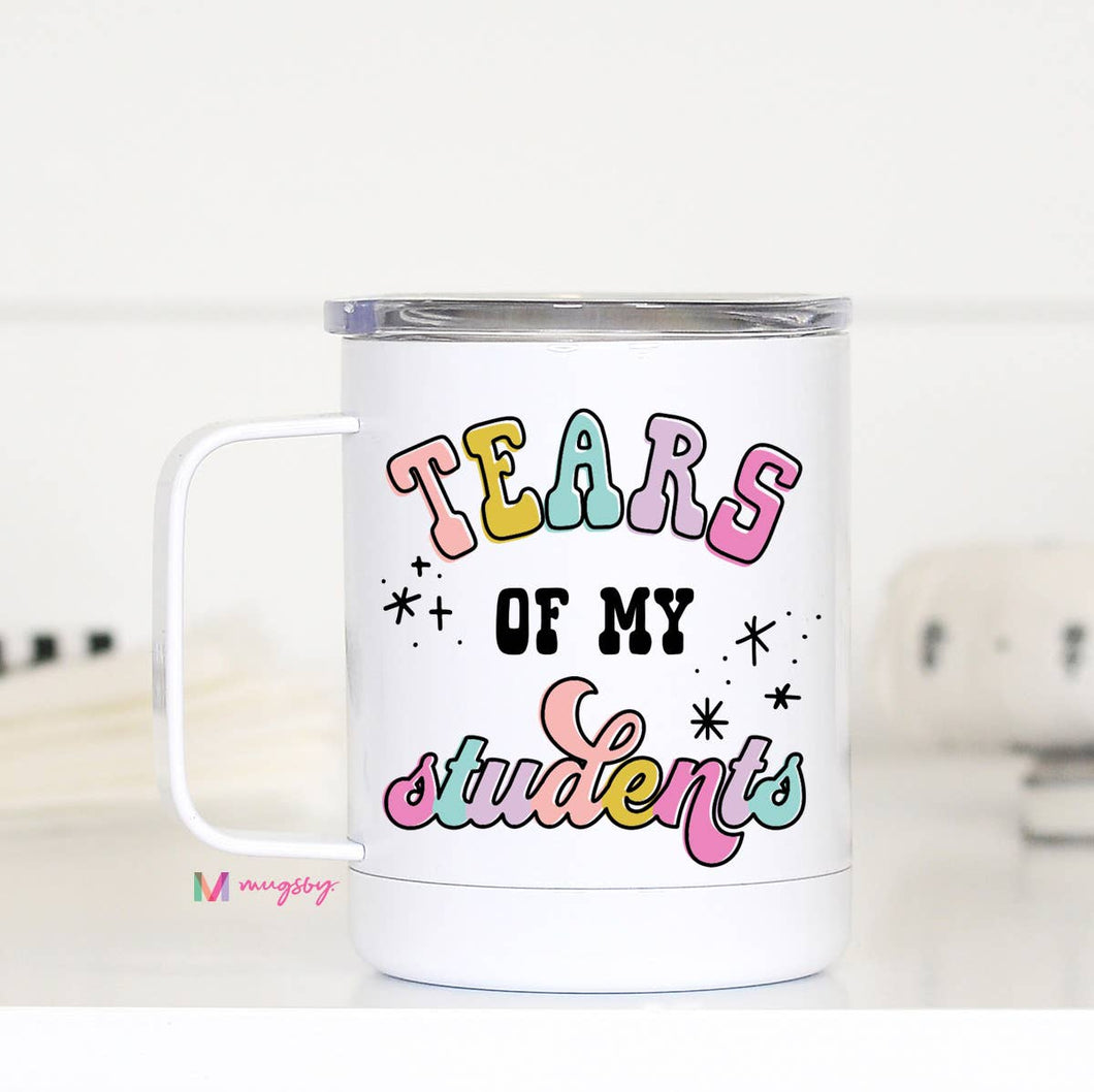 Tears of my Students Travel Cup With Handle, Teacher Gifts
