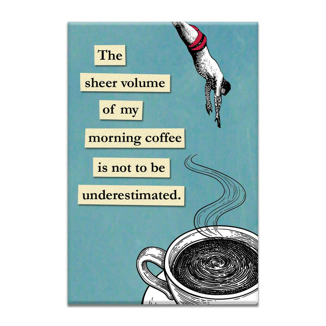Morning Coffee Magnet.